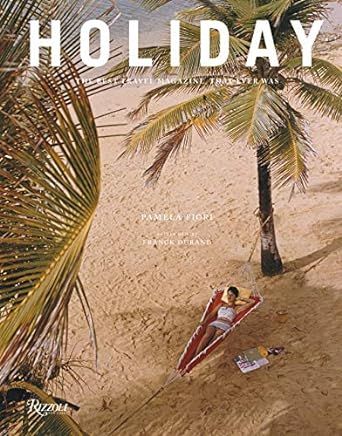 Holiday: The Best Travel Magazine that Ever Was     Hardcover – September 24, 2019 | Amazon (US)