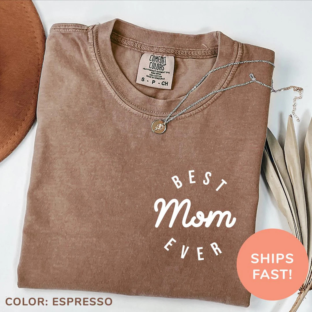 Comfort Colors® Best Mom Ever Shirt, Cool Moms Club Shirt, Favorite Mom Shirt, Mother’s Day Sh... | Etsy (US)
