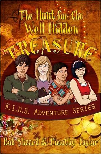 The Hunt for the Well Hidden Treasure (K.I.D.S. Adventure Series) (Volume 1)



1st Edition | Amazon (US)