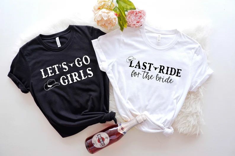 Last Ride For The Bride - Let's Go Girls T-Shirt, Bachelorette Party Tee, Bride Gift, Bridal Part... | Etsy (US)