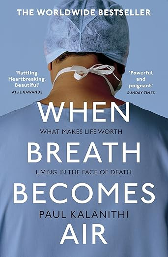 When Breath Becomes Air: THE MILLION COPY BESTSELLER     Paperback – December 31, 2018 | Amazon (US)
