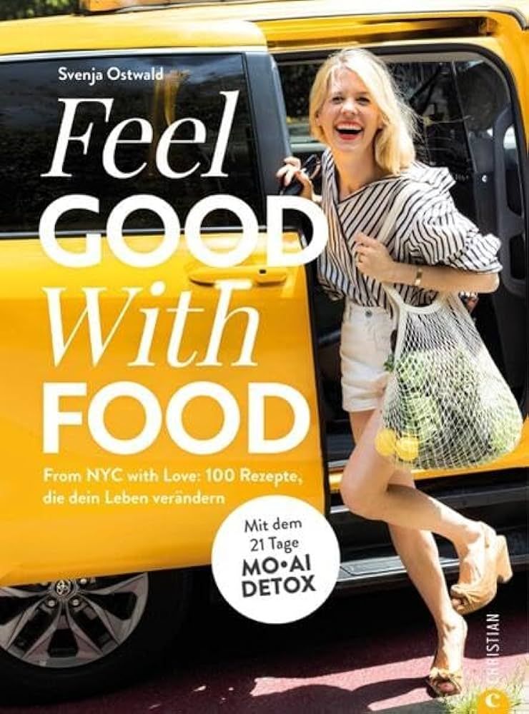Kochbuch Gesunde Ernährung – Feel. Good. With. Food.: 100 schnelle Rezepte, die dein Leben ver... | Amazon (DE)