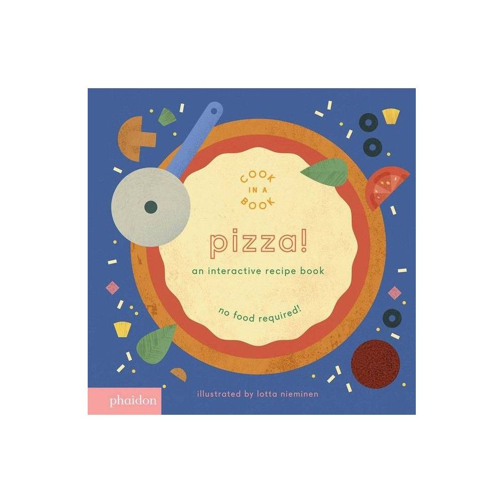 Pizza! - (Cook in a Book) by Maya Gartner (Board Book) | Target