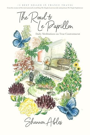 The Road to Le Papillon: Daily Meditations on True Contentment      Paperback – February 28, 20... | Amazon (US)