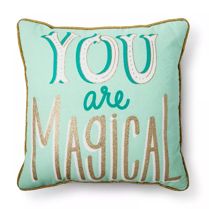 16"x16" You Are Magical Throw Pillow Mint - Pillowfort™ | Target