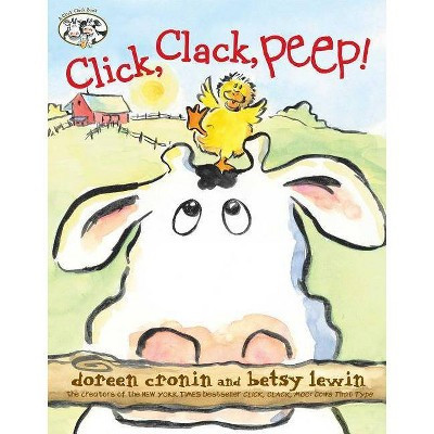 Click, Clack, Peep! - By Doreen Cronin ( Hardcover ) | Target