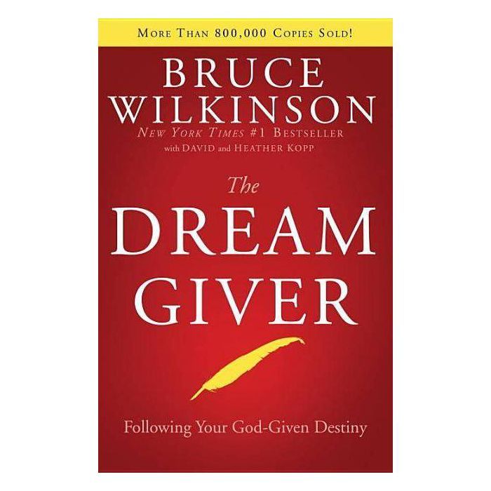 The Dream Giver - by  Bruce Wilkinson (Hardcover) | Target