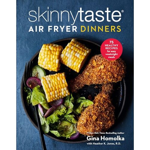 Skinnytaste Air Fryer Dinners: 75 Healthy Recipes for Easy Weeknight Meals | Williams-Sonoma