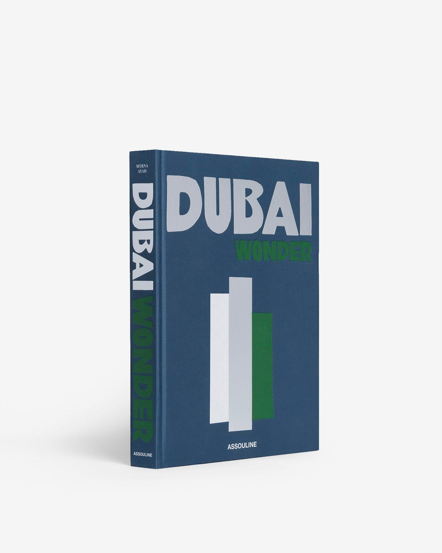 Dubai Wonder by Myrna Ayad - Coffee Table Book | ASSOULINE | Assouline
