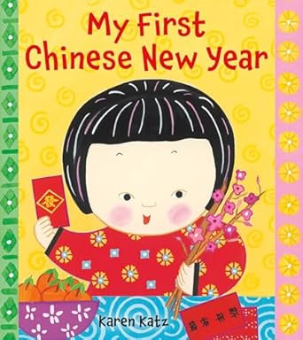 My First Chinese New Year (My First Holiday)    Paperback – Picture Book, December 11, 2012 | Amazon (US)