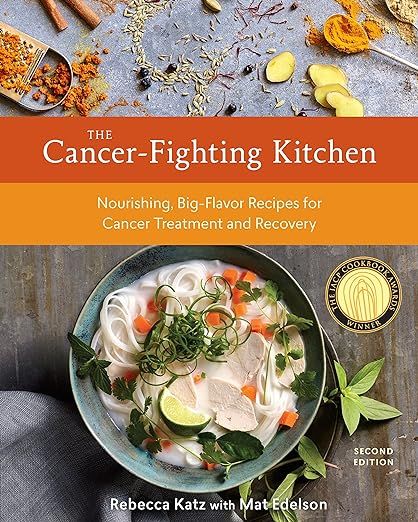 The Cancer-Fighting Kitchen, Second Edition: Nourishing, Big-Flavor Recipes for Cancer Treatment ... | Amazon (US)