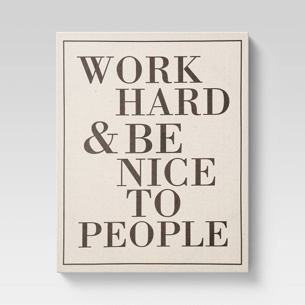 16" x 20" Work Hard and Be Nice Unframed Wall Canvas - Threshold™ | Target