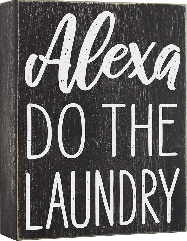 Alexa Do the Laundry Box Sign - Laundry Room Decor - 6x8 Funny Wooden Farmhouse Decoration for Ho... | Amazon (US)
