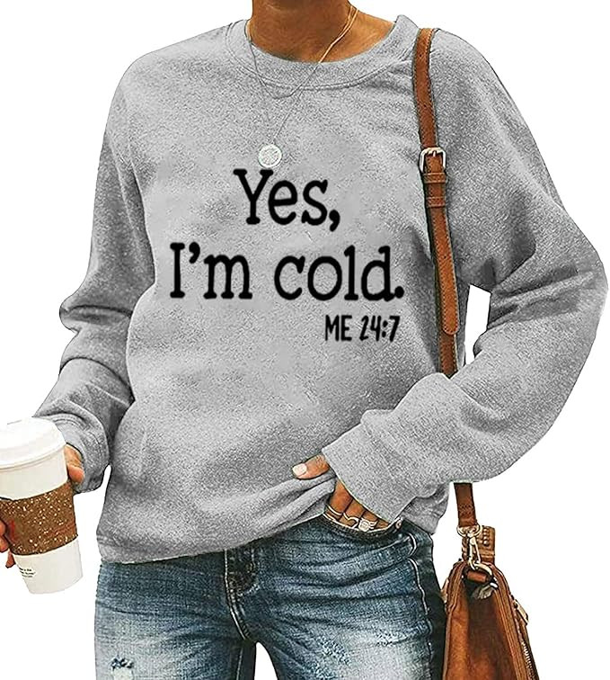 QIANRUO Yes I'm Cold Me 24:7 Sweatshirt for Women Funny Letter Print Fall Winter Sweatshirt Long ... | Amazon (US)
