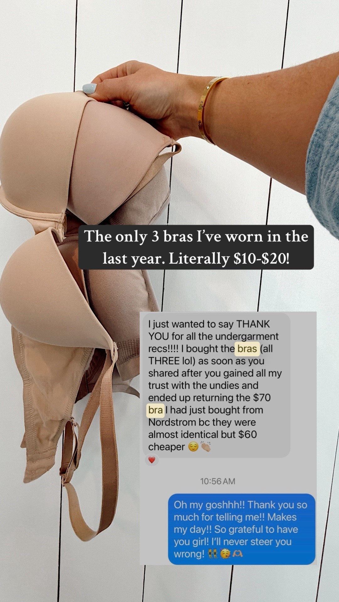 So proud to save the girlies money!!! $10, $15, and $20 bras!!! One is an everyday cup, one is push up, one is wireless. Honestly it’s been OVER A YEAR since I started rotating these 3. Best affordable bras I promise!!! 

#LTKStyleTip #LTKOver40 #LTKFindsUnder50