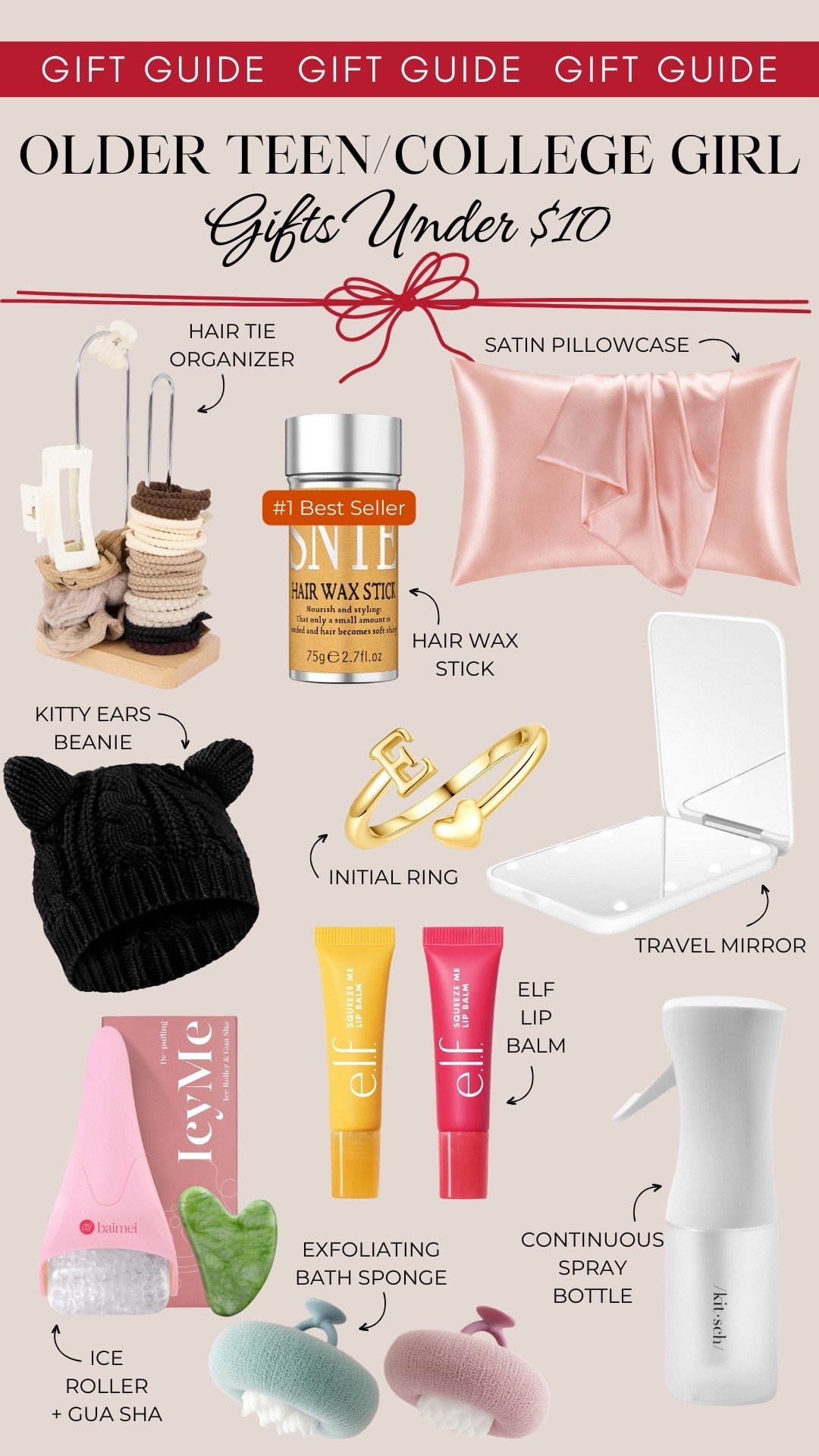 Older teen/college girl gifts under $10 include a hair tie organizer, satin pillowcase, hair wax stick, a kitty ears beanie, initial ring, travel mirror, an ice roller and gua sha set, exfoliating bath sponges, and a continuous spray bottle.

Gifts for her, gifts for teens, gifts for older girls, gift guide, gifts under 10, gifts under 25

#LTKHoliday #LTKKids #LTKGiftGuide