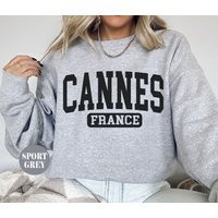 Cannes France Sweatshirt, Cannes Sweater, France Hoodie, Soft Cozy University Pullover | Etsy (US)
