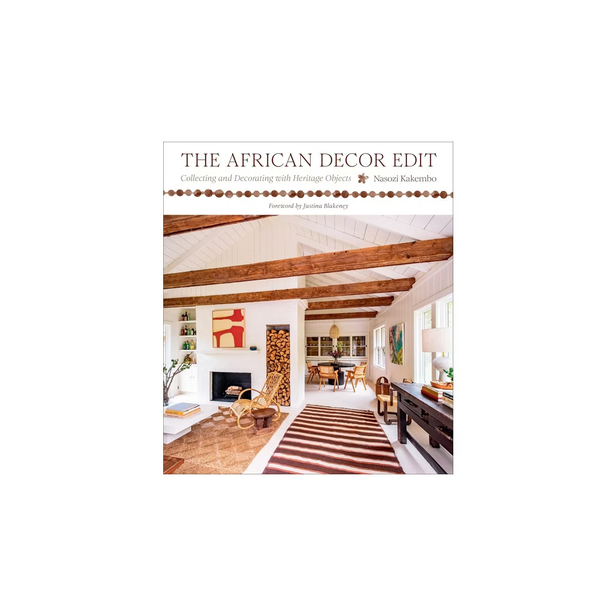 The African Decor Edit - by  Nasozi Kakembo (Hardcover) | Target