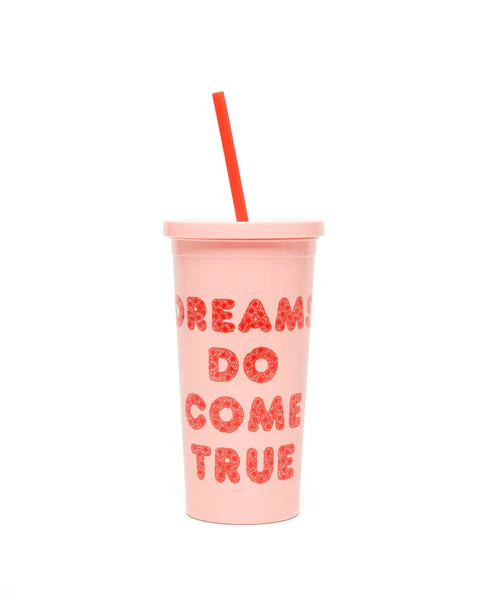 Sip Sip Tumbler With Straw - Dreams Do Come True | ban.do Designs, LLC