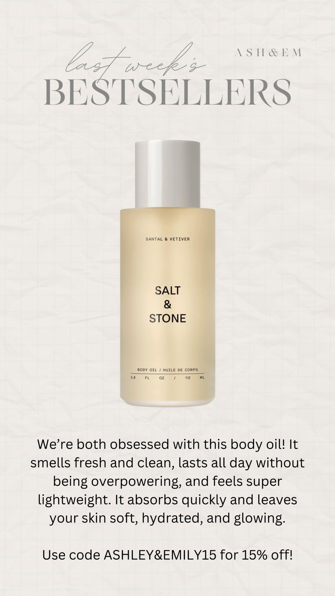 Don’t forget to use our code ASHLEYANDEMILY15 for 15% off! 

salt and stone, body oil, body care, skincare 

#LTKBeauty #LTKselfcare