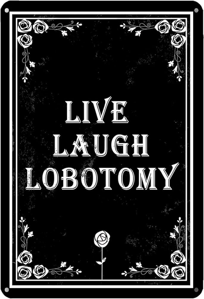 Funny Dark Humor Goth Home Decor, Live Laugh Lobotomy Sign for Bedroom, Vintage Halloween Decorat... | Amazon (US)