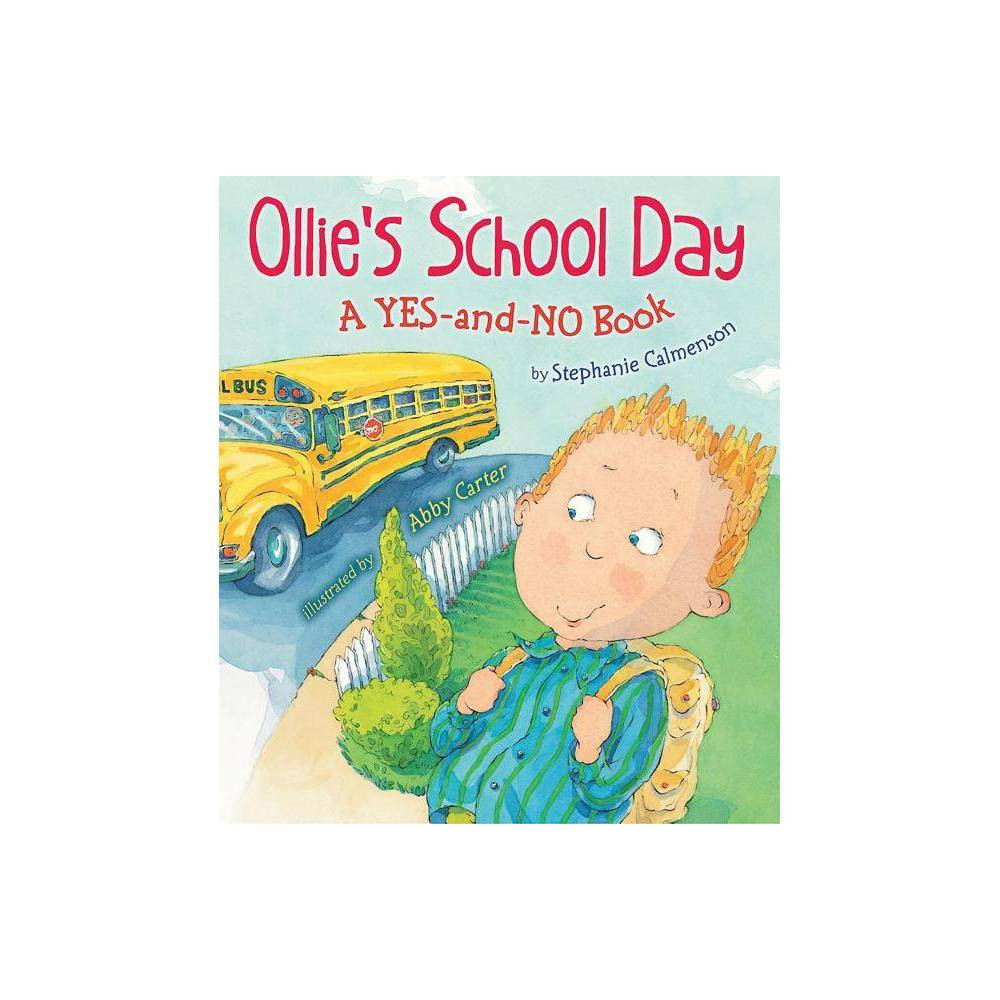 Ollie's School Day - by Stephanie Calmenson (Paperback) | Target