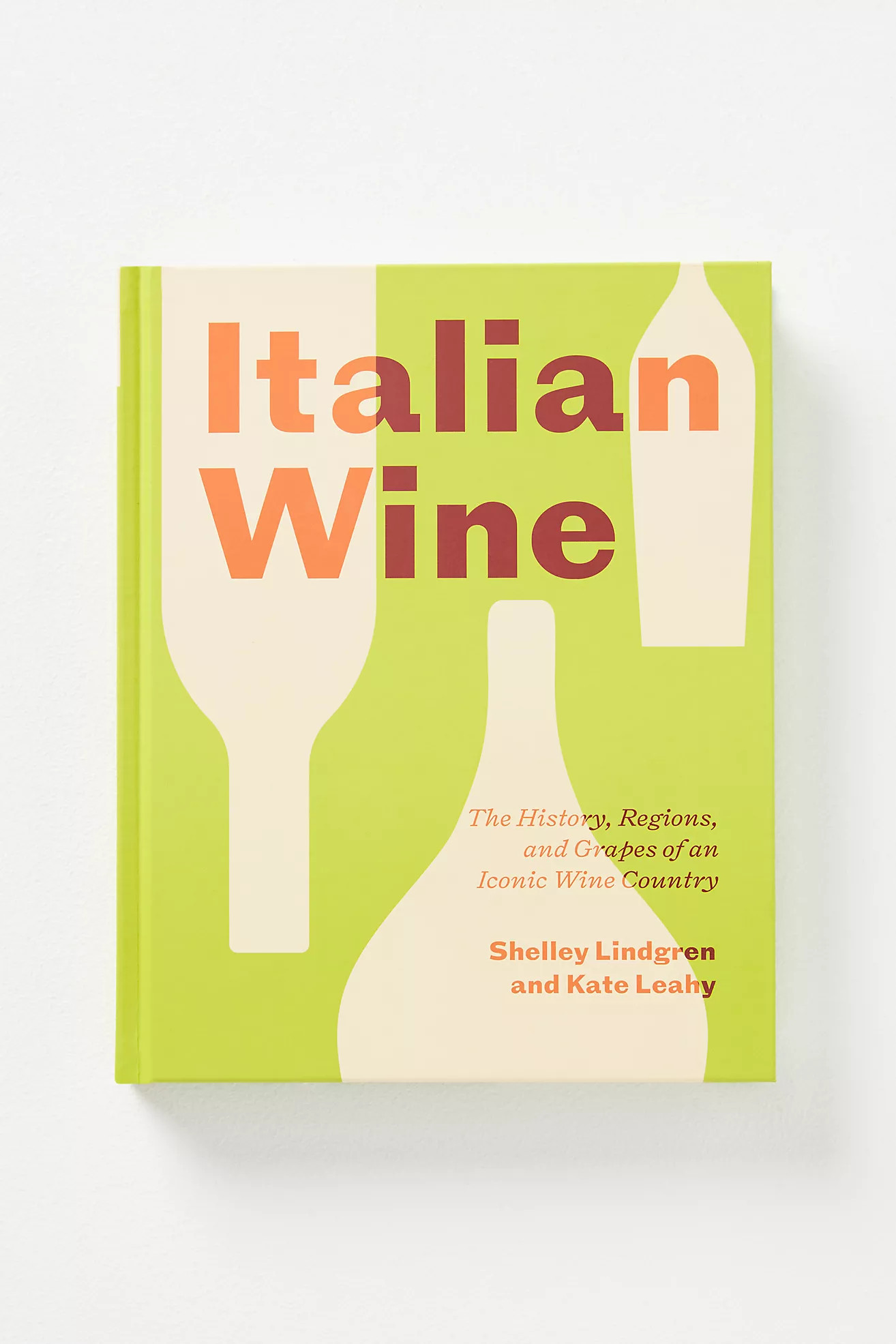 Italian Wine: The History, Regions, and Grapes of an Iconic Wine Country | Anthropologie (US)