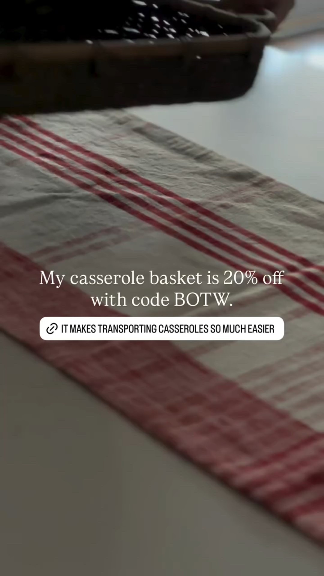 My casserole basket is 20% off with code BOTW. @shopbasketlady