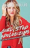 Girl, Stop Apologizing: A Shame-Free Plan for Embracing and Achieving Your Goals | Amazon (US)