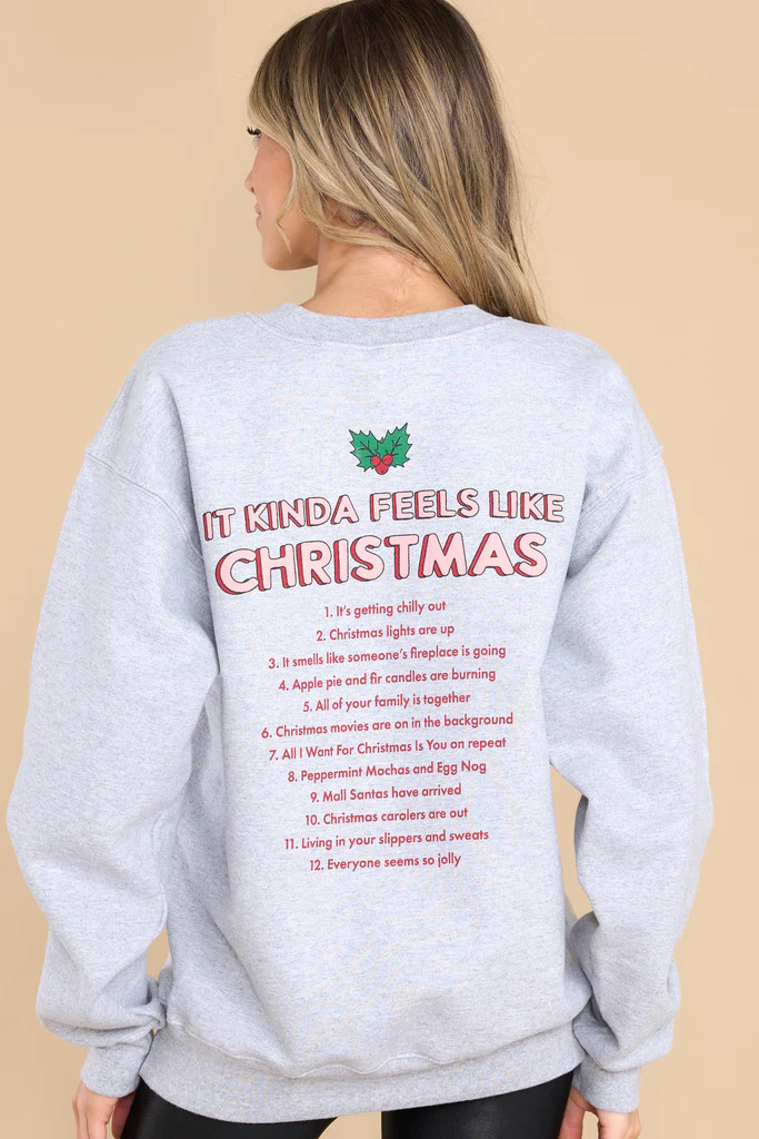 Feels Like Christmas Grey Sweatshirt | Red Dress 