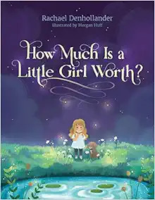 How Much Is a Little Girl Worth?    Hardcover – Picture Book, September 10, 2019 | Amazon (US)