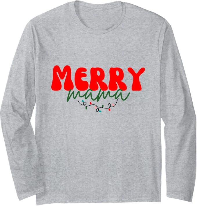 Merry Mama Long Sleeve T-Shirt | Amazon (US)
