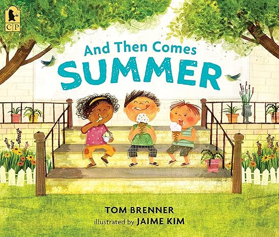 And Then Comes Summer     Paperback – Picture Book, April 20, 2021 | Amazon (US)