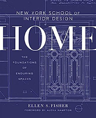New York School of Interior Design: Home: The Foundations of Enduring Spaces | Amazon (US)