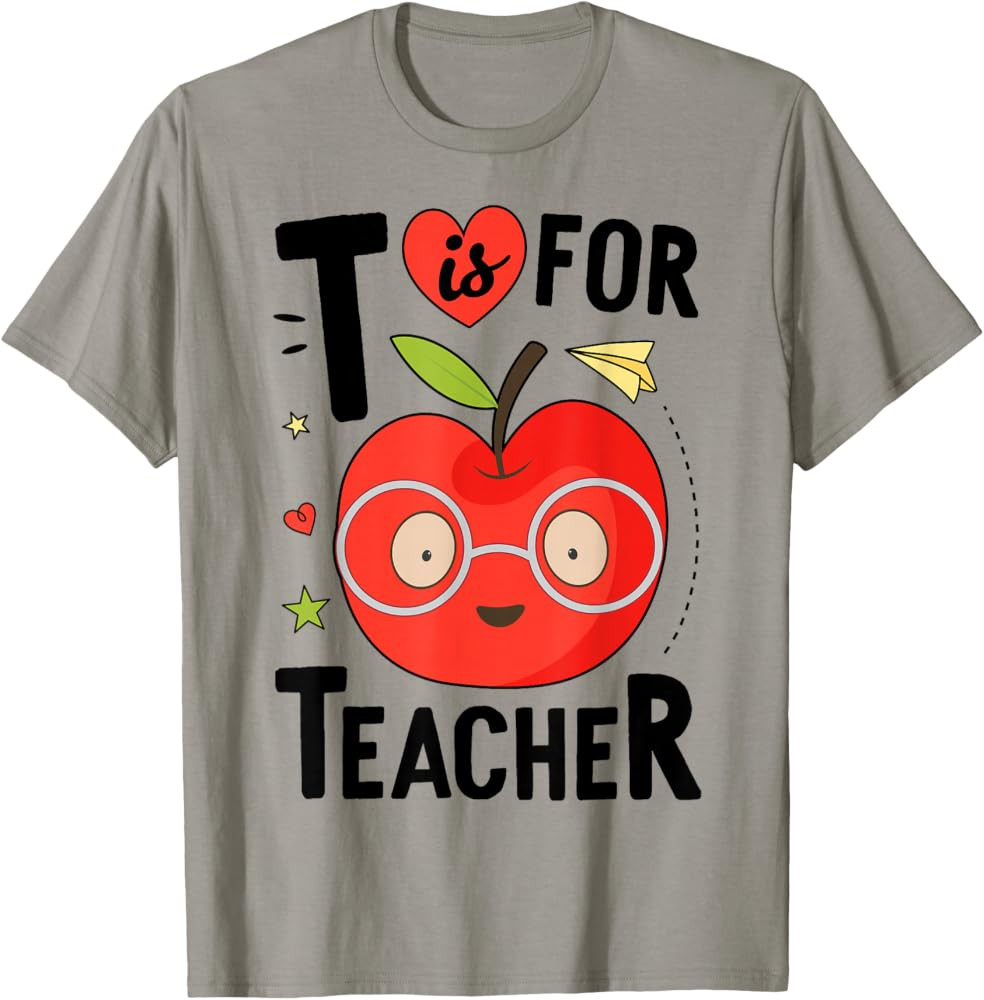 Apple T Is For Teacher Funny Back To School Teachers Day T-Shirt | Amazon (US)