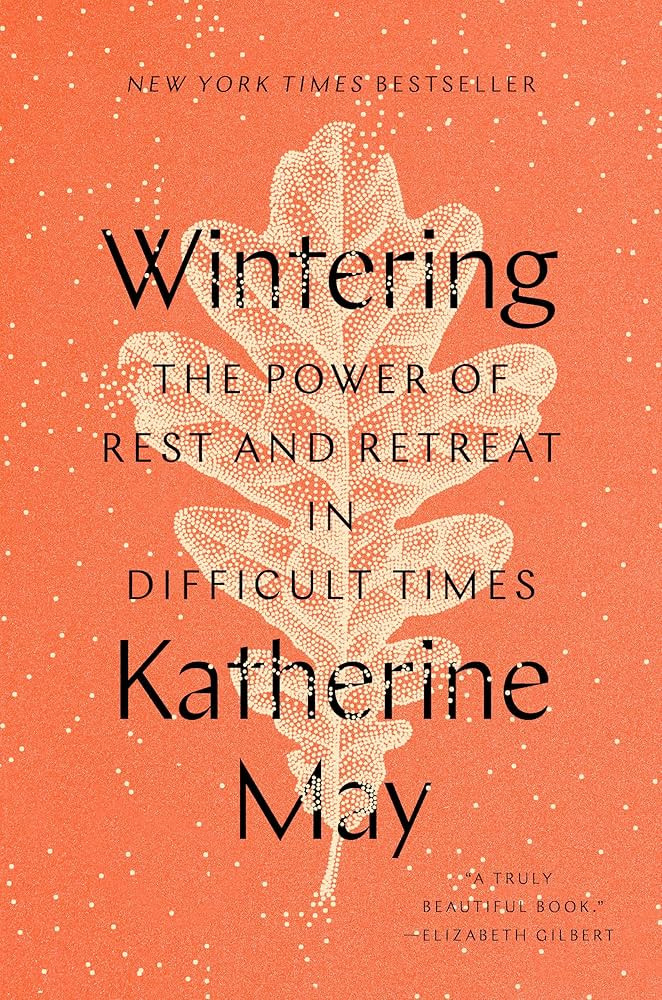 Wintering: The Power of Rest and Retreat in Difficult Times | Amazon (US)