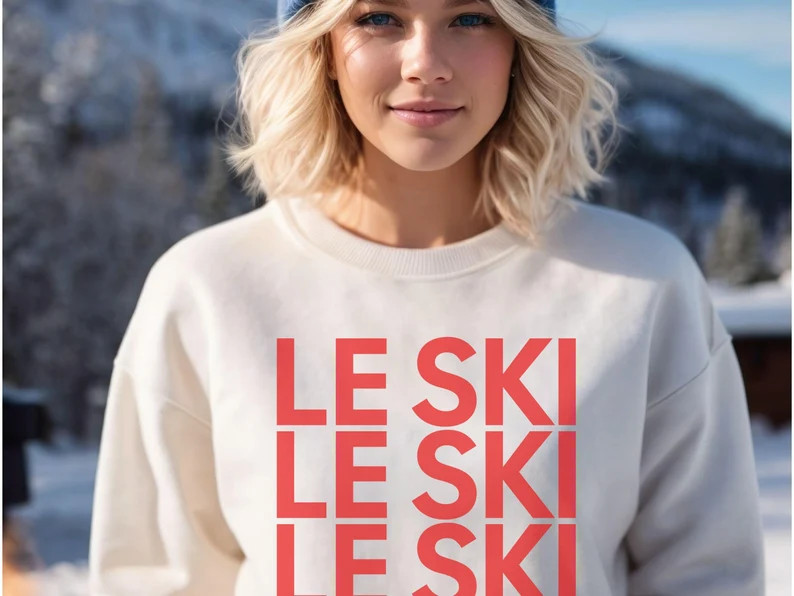 Le Ski Sweatshirt - Trendy Ski Wear, Apres Ski, Snowboard Sweater, Ski Gift, Winter Bachelorette ... | Etsy (US)