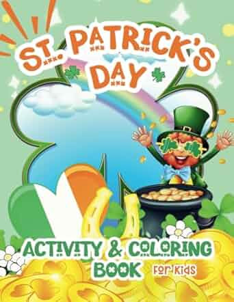 St. Patrick's Day Activity & Coloring Book For Kids: Celebrate St. Patty's Day with our Workbook ... | Amazon (US)
