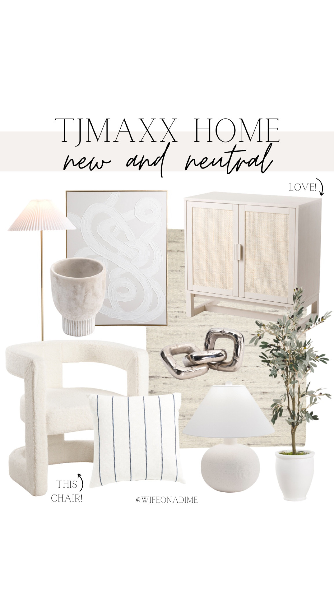 New and neutral finds from TJMaxx!

TJMaxx, TJMaxx finds, TJMaxx favorites, TJMaxx furniture, neutral decor, neutral furniture, white decor, white furniture, console table, chair, lounge chair, boucle chair, metal chain decor, olive tree, fake tree, lamp, ceramic lamp, canvas art, wall art, floor lamp, throw pillow, jute rug, planter, aesthetic decor, aesthetic furniture, furniture favorites, decor favorites, room inspo, room inspiration, neutral room

#LTKFind #LTKhome