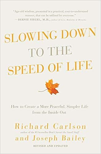 Slowing Down to the Speed of Life: How to Create a More Peaceful, Simpler Life from the Inside Ou... | Amazon (US)