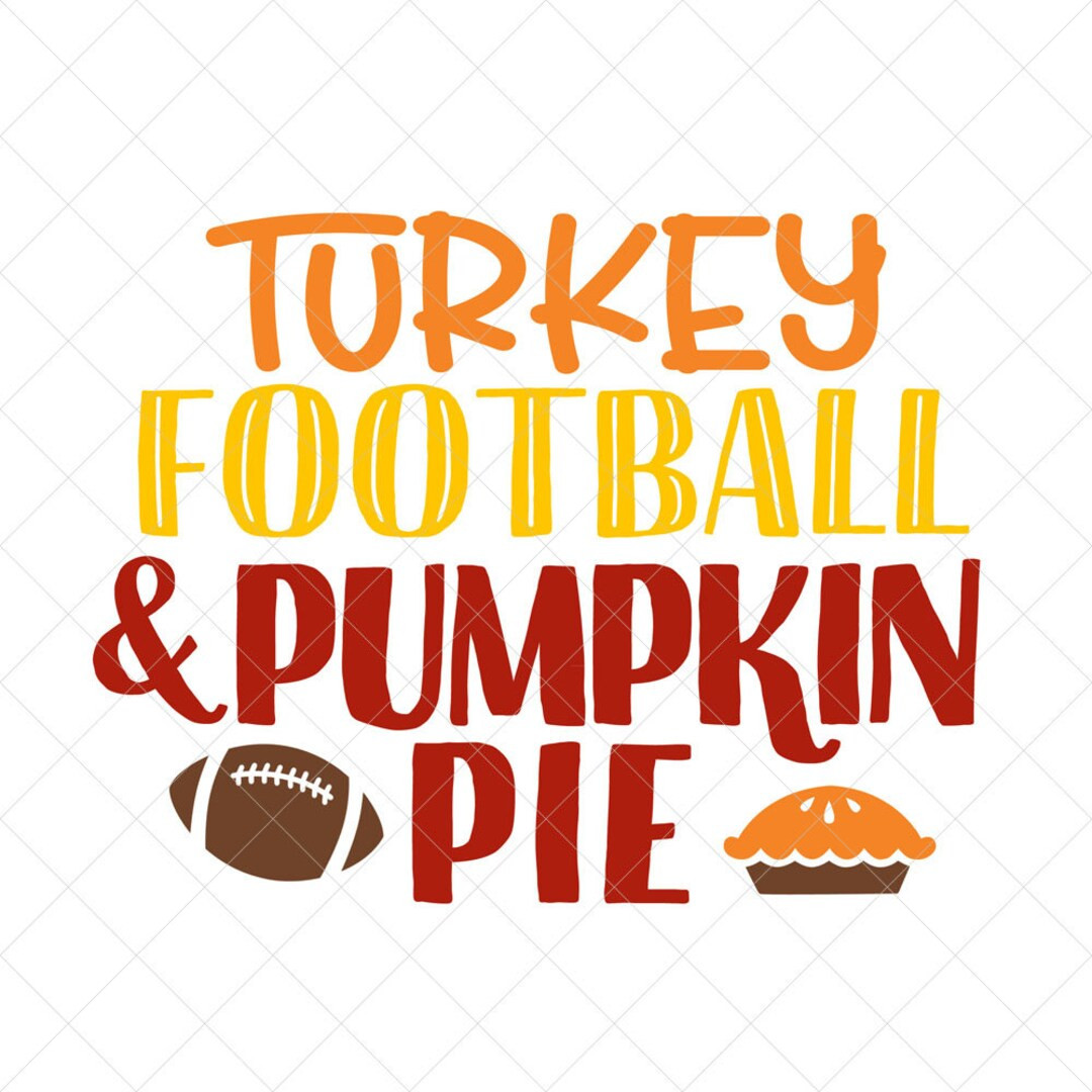 Turkey Football and Pumpkin Pie SVG, Fall SVG, Thanksgiving SVG, Png, Eps, Dxf, Cricut, Cut Files... | Etsy (US)