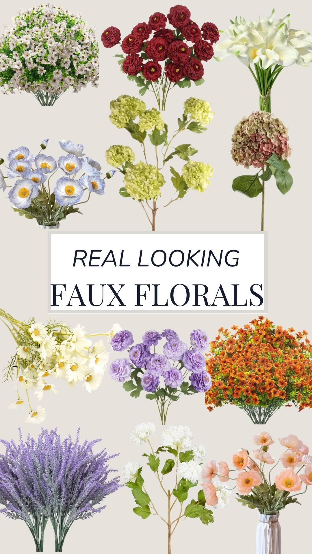 Obsessed with all of these faux flowers! These are perfect for everyday decor & will save you a ton in the long run!

Faux florals
Faux flowers
Fake flowers
Real looking fake flowers
Faux Lilies
Faux hydrangeas 
Faux daisies
Faux lavender
Faux zinnias 
Faux poppies
Faux spring flowers
Faux spring florals
Fake spring flowers
Fake summer flowers
Faux summer flowers

#LTKHome #LTKFindsUnder50