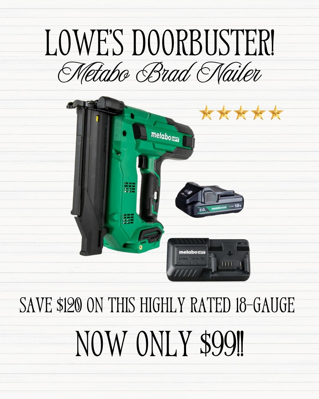 Lowe’s Black Friday power tool deal. SAVE $120 on the highly rated, Metabo cordless, 18-Gauge brad nailer. NOW only $99! Great for trim work and DIY builds. Incredible doorbuster price! @loweshomeimprovement #lowespartner #ad 

#LTKHome #LTKCyberWeek #LTKGiftGuide