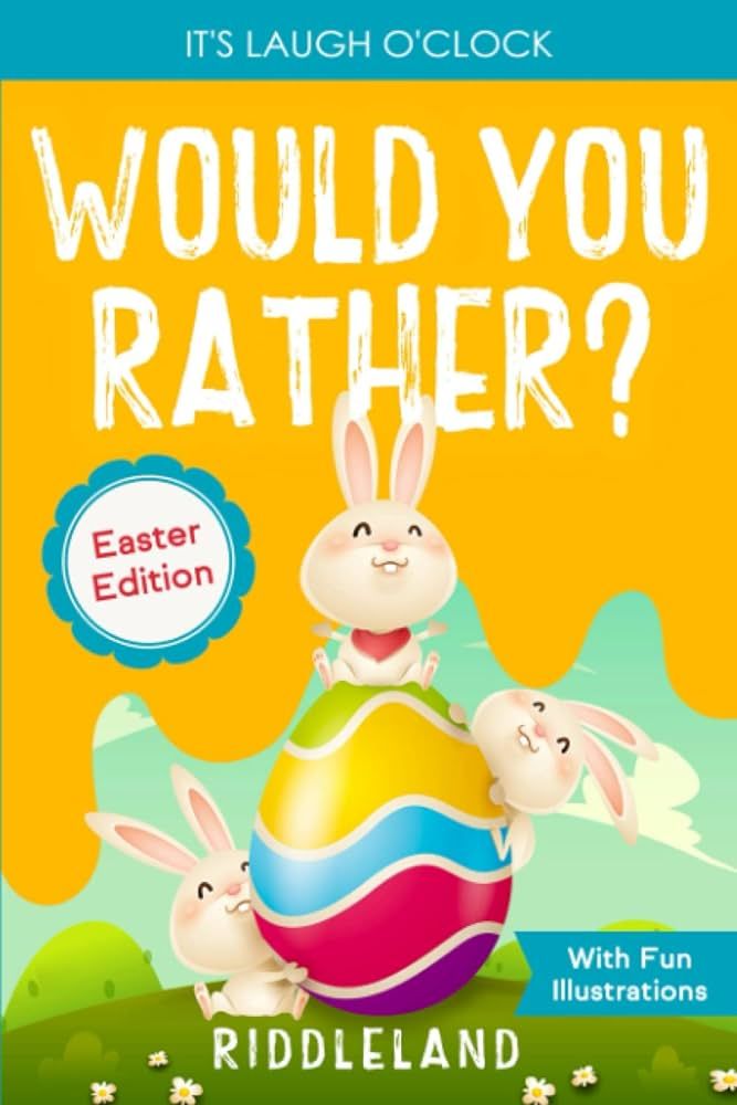 It's Laugh O'Clock: Would You Rather? Easter Edition: A Hilarious and Interactive Question and An... | Amazon (US)
