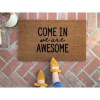 Come in We're Awesome Doormat, Doormat Funny Kids, Mothers Day Gift, Front Porch Mat, Welcome Mat Fu | Etsy (US)