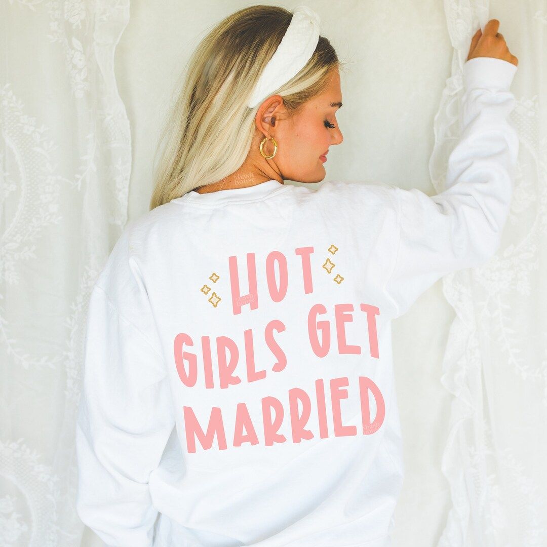 Hot Girls Get Married, Personalized Bride Sweatshirt, Gift for Bride, Trendy Bride Shirt, Bridal ... | Etsy (US)