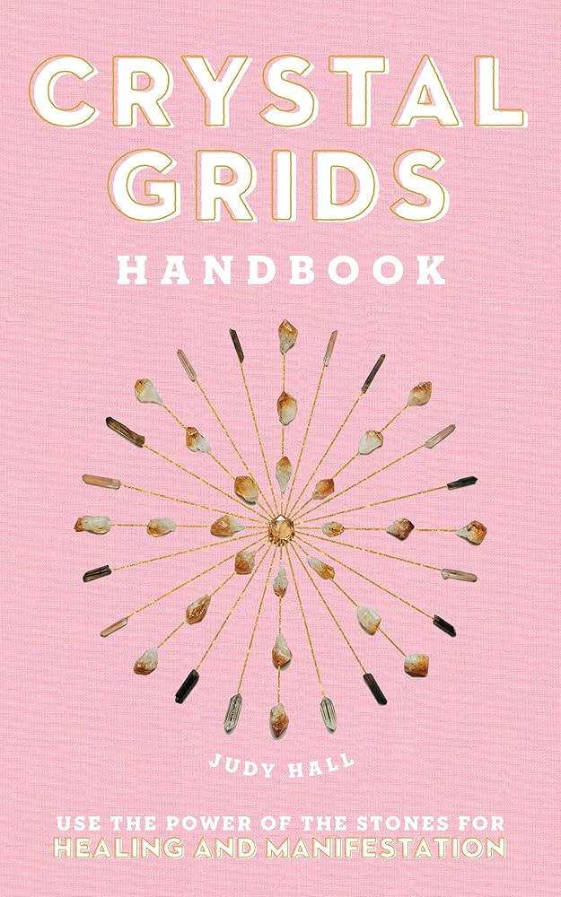 Crystal Grids Handbook: Use the Power of the Stones for Healing and Manifestation | Amazon (US)