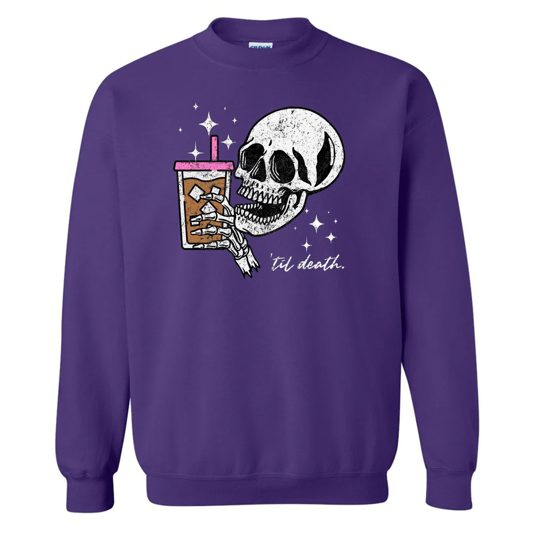 'Til Death Iced Coffee' Crewneck Sweatshirt | United Monograms