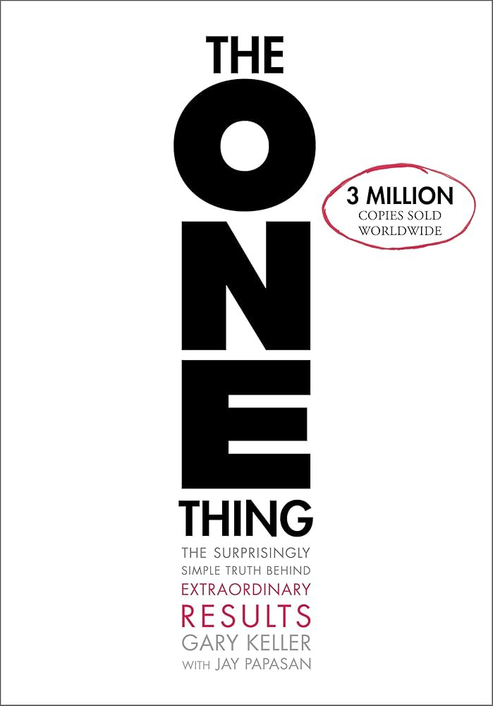 The ONE Thing: The Surprisingly Simple Truth About Extraordinary Results | Amazon (US)