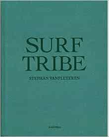Surf Tribe    Hardcover – June 30, 2018 | Amazon (US)